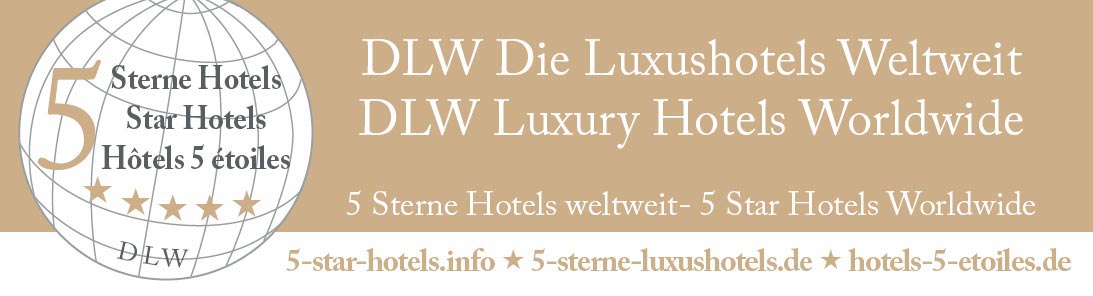Hoteles palacio - DLW Luxury Hotels Worldwide, Luxushotels weltweit - Hoteles de lujo en todo el mundo hoteles de 5 estrellas
